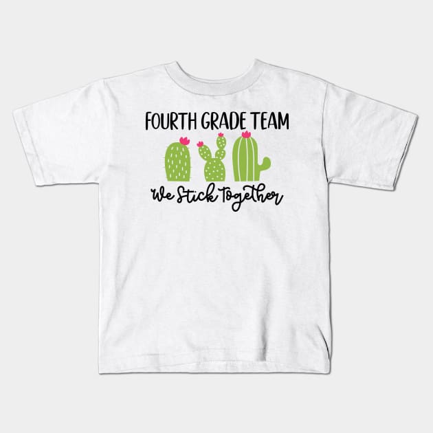 Fourth Grade Team Sticks Together Teacher Student Funny School Kids T-Shirt by ThreadSupreme